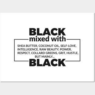 Black Mixed With Shea Butter, Coconut oil, Self Love, Intelligence Posters and Art